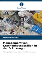 Management von Krankenhausabfällen in der D.R. Kongo (German Edition) 6200713936 Book Cover