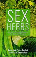Sex Herbs: Nature's Sexual Enhancers for Men and Women 1901250628 Book Cover