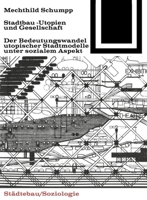 Stadtbau-Utopien Und Gesellschaft 3035600228 Book Cover