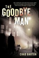 The Goodbye Man 1456743104 Book Cover