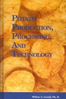 Potato Production, Processing & Technology 1845695976 Book Cover