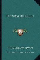 Natural Religion 1430442751 Book Cover