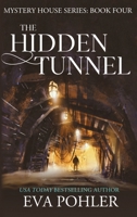 The Hidden Tunnel 1958390275 Book Cover