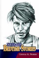 Not Exactly Bedtime Stories 1599268523 Book Cover