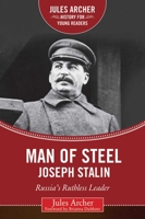 Man of Steel - Joseph Stalin 1634501772 Book Cover