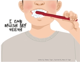 I Can Brush My Teeth 1951573056 Book Cover