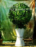Garden Ornaments: A Stylish Guide to Decorating Your Garden 0609602640 Book Cover