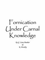 Fornication Under Carnal Knowledge 1456746049 Book Cover