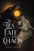 The Ties of Fate and Chaos 0228822157 Book Cover
