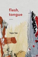 Flesh, Tongue 1927494672 Book Cover