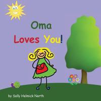 Oma Loves You! 1539456153 Book Cover