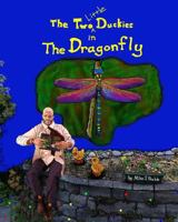 The Two Little Duckies in the Dragonfly 1522829318 Book Cover