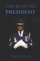 God Bless The President 139394034X Book Cover