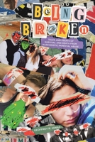 Being Broken: Tales and Essays of Survival and Death from Narcissistic Parental Abuse 1779629664 Book Cover