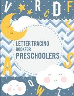 Letter Tracing Book for Preschoolers: letter tracing preschool, letter tracing, letter tracing kid 3-5, letter tracing preschool, letter tracing workbook 1721868267 Book Cover