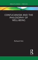 Confucianism and the Philosophy of Well-Being 1032570091 Book Cover