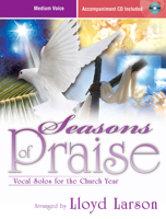 Seasons of Praise: Vocal Solos for the Church Year (Accompaniment CD Included, Medium Voice) 142910340X Book Cover
