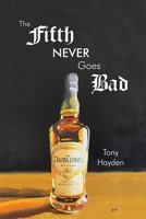 The Fifth Never Goes Bad B0CQ3SSDK4 Book Cover