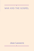 War and the Gospel 161097896X Book Cover