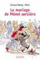 Le mariage de mémé sorcière 2747081370 Book Cover