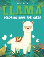 Fantastic LLAMA Coloring Book For Girls: Fun with Learn, Amazing Kids Workbook Game for Learning, Funny Farm Animal Coloring, Dot to Dot, Word Search and More..! 1676367128 Book Cover