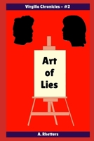 Art of Lies (Virgilio Chronicles) B0H4GX4ZVL Book Cover