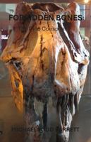Forbidden Bones : The Dino Conspiracy 1732216304 Book Cover