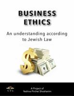 Business Ethics: A Jewish Perspective 1949126005 Book Cover