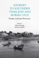 Journey to Southern Thailand and Burma (1912) 6164510996 Book Cover