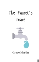 The Faucet's Tears 9908015818 Book Cover