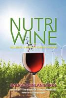Nutriwine Wellbeing: Health - Climate Change 0957131852 Book Cover