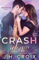 Crash Into You 1954034008 Book Cover