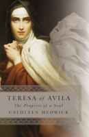 Teresa of Avila: The Progress of a Soul 0385501293 Book Cover
