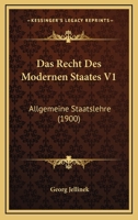 Das Recht Des Modernen Staates V1: Allgemeine Staatslehre (1900) 1167732944 Book Cover