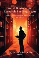 General Knowledge in Research For Beginners B0CSKQFRRS Book Cover