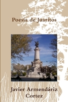 Poesía de la frontera: Juárez, El Paso Texas, amor y otras pasiones 1105925439 Book Cover