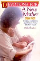 Devotions for a New Mother 0871232944 Book Cover