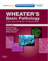 Wheater's Basic Pathology: A Text, Atlas and Review of Histopathology E-Book 044306797X Book Cover