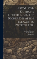 Historisch-kritische Einleitung in die Bücher des Alten Testaments. Zweiter Teil. 1020528087 Book Cover
