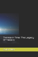 Twinkle In Time: The Legacy Of Talos lv B0G5895VX7 Book Cover