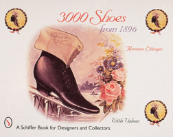 3000 Shoes from 1896: With Price Guide (Schiffer Book for Collectors and Designers.) 0764306065 Book Cover