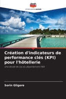 Création d'indicateurs de performance clés (KPI) pour l'hôtellerie (French Edition) 6203595381 Book Cover