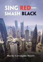 Sing Red-Smash Black 1665529644 Book Cover