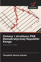 Zmiany i struktura PKB Demokratycznej Republiki Konga (Polish Edition) 6630156633 Book Cover