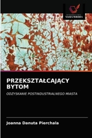 PrzeksztalcajĄcy Bytom 6202835966 Book Cover