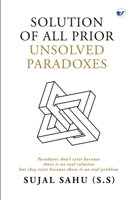 Solution of All Prior Unsolved Paradoxes 9356483450 Book Cover