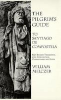 The Pilgrim's Guide to Santiago de Compostela 0934977259 Book Cover
