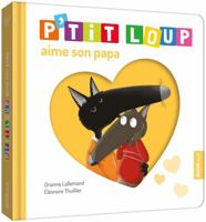 P'TIT LOUP AIME SON PAPA 2733849166 Book Cover