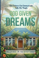 God Given Dreams: One Evidence God Communicates With His People 1968619445 Book Cover