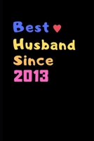 Best Husband Since 2013: 6th Anniversary Gifts for Husband,6th Wedding Anniversary Gifts for Husband 6th Wedding Anniversary Husband Someone Special ... | Diary for Birthday, Christmas,Wedding Gifts 169093106X Book Cover